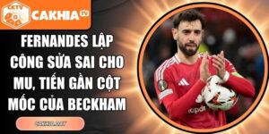 Fernandes lập công sửa sai cho MU