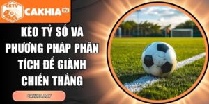 Kèo Tỷ Số