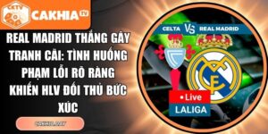 Real Madrid thắng gây tranh cãi